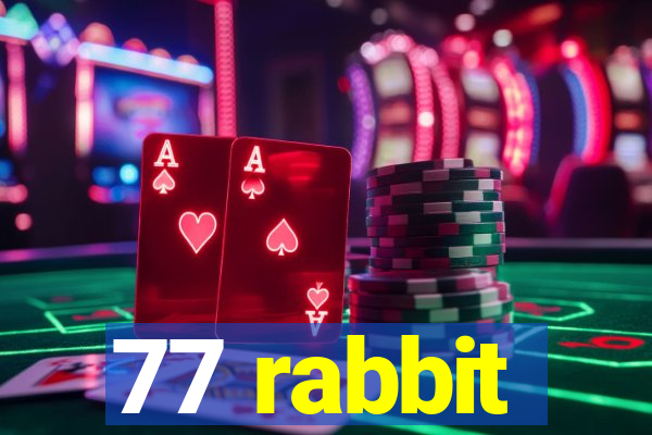 77 rabbit